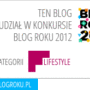 Mój blog bierze udział w konkursie na Blog Roku 2012!